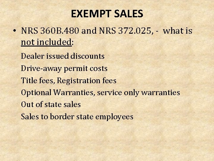 EXEMPT SALES • NRS 360 B. 480 and NRS 372. 025, - what is