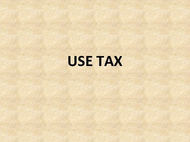 USE TAX 