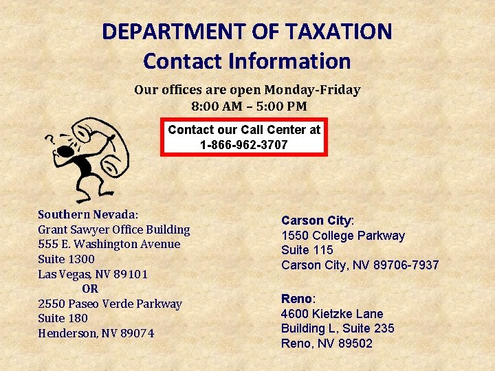 DEPARTMENT OF TAXATION Contact Information Our offices are open Monday-Friday 8: 00 AM –