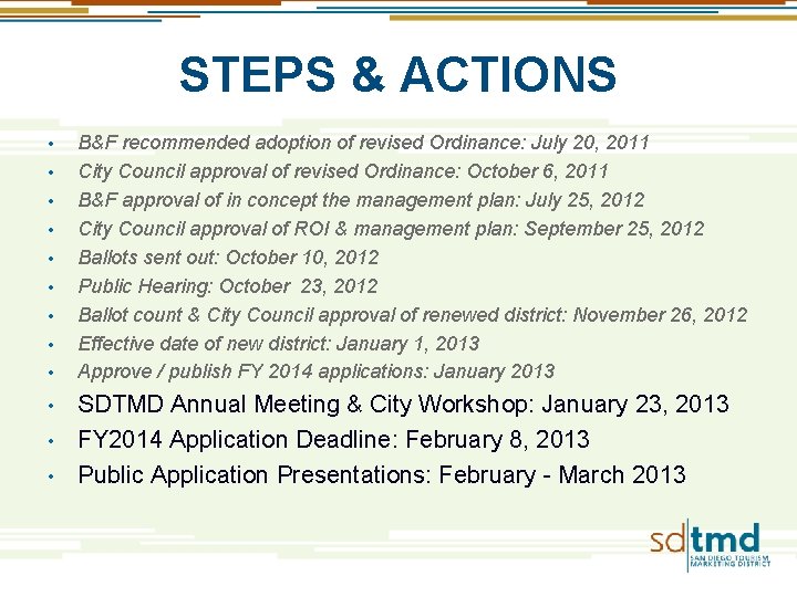 STEPS & ACTIONS • • • B&F recommended adoption of revised Ordinance: July 20,