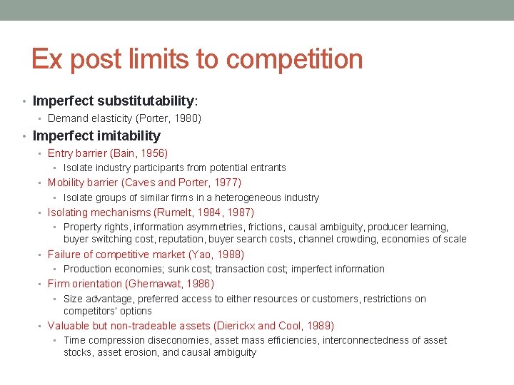 Ex post limits to competition • Imperfect substitutability: • Demand elasticity (Porter, 1980) •