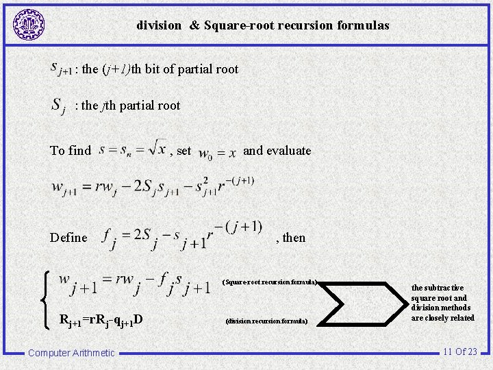 division & Square-root recursion formulas : the (j+1)th bit of partial root : the