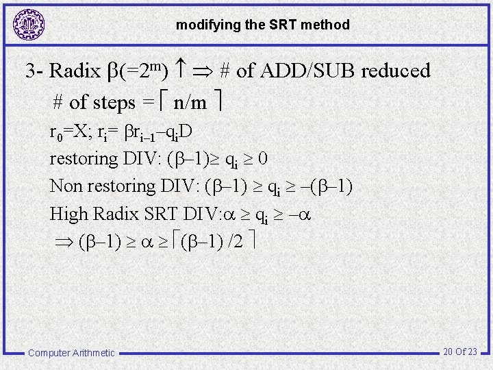 modifying the SRT method 3 - Radix (=2 m) # of ADD/SUB reduced #