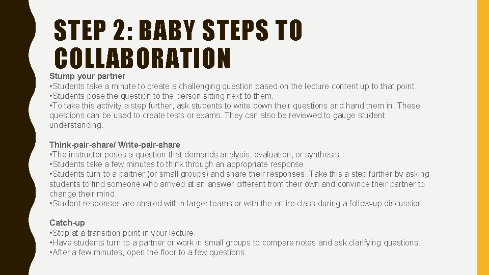 STEP 2: BABY STEPS TO COLLABORATION Stump your partner • Students take a minute