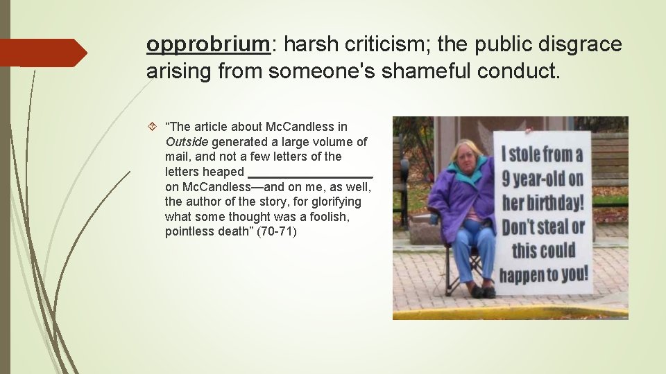 opprobrium: harsh criticism; the public disgrace arising from someone's shameful conduct. “The article about