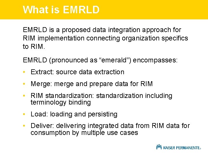 What is EMRLD is a proposed data integration approach for RIM implementation connecting organization