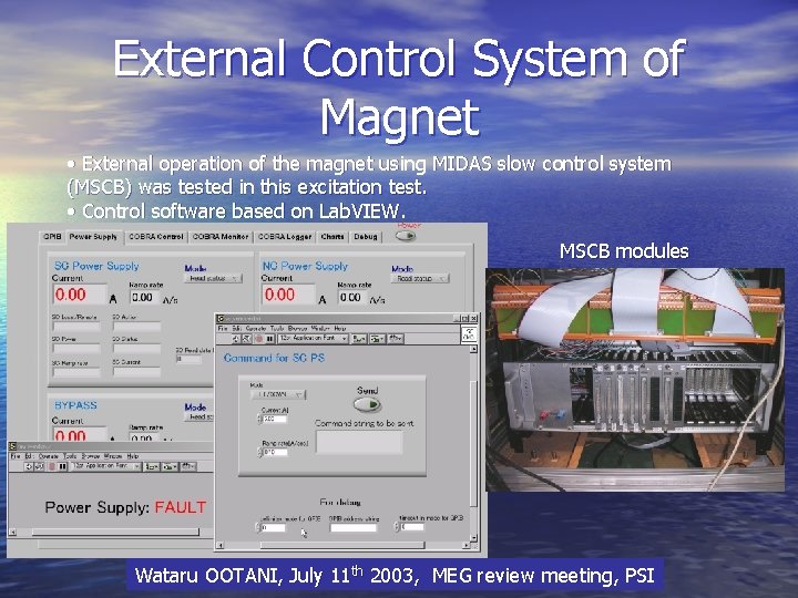 External Control System of Magnet • External operation of the magnet using MIDAS slow