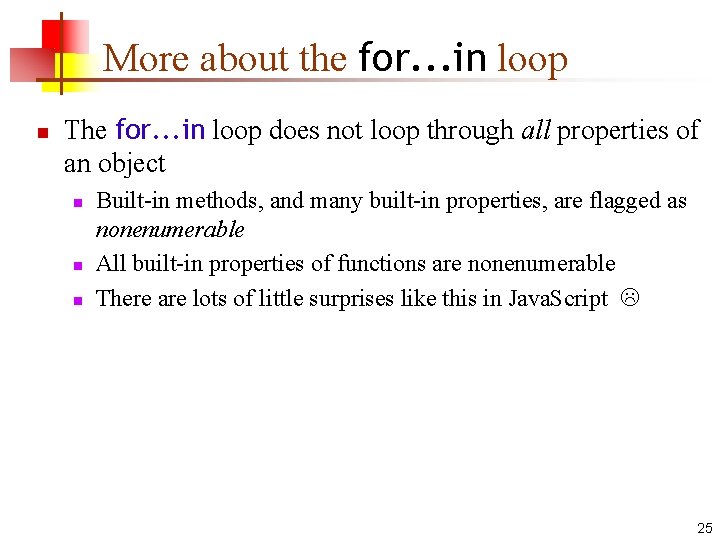 More about the for. . . in loop n The for. . . in More about the for. . . in loop n The for. . . in