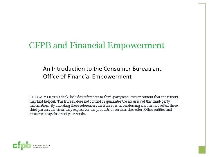 CFPB and Financial Empowerment An Introduction to the Consumer Bureau and Office of Financial
