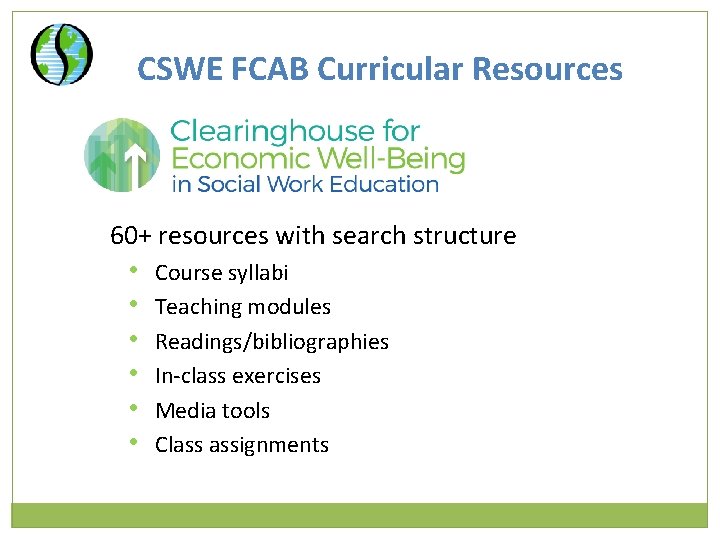 CSWE FCAB Curricular Resources 60+ resources with search structure • Course syllabi • Teaching