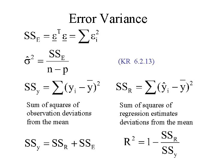 Error Variance (KR 6. 2. 13) Sum of squares of observation deviations from the