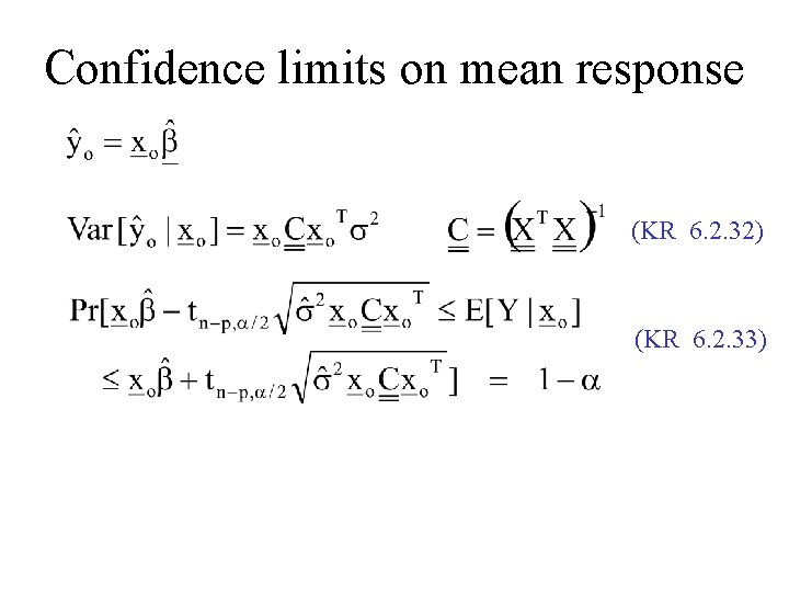 Confidence limits on mean response (KR 6. 2. 32) (KR 6. 2. 33) 