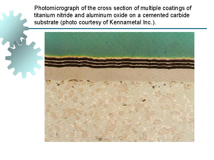 Photomicrograph of the cross section of multiple coatings of titanium nitride and aluminum oxide