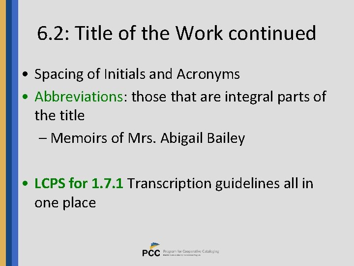 6. 2: Title of the Work continued • Spacing of Initials and Acronyms •