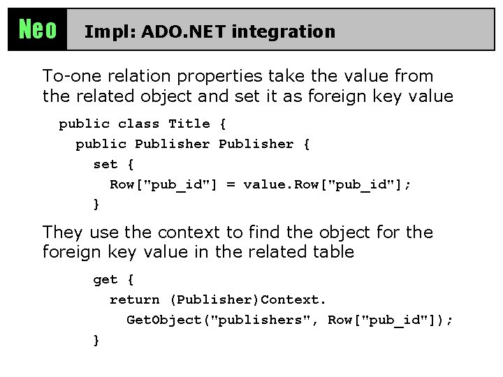 Neo Impl: ADO. NET integration To-one relation properties take the value from the related