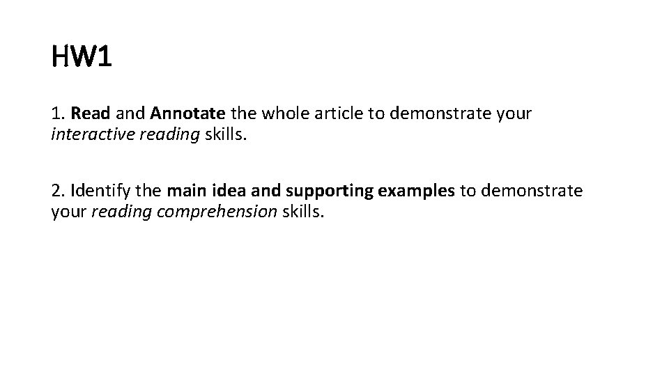 HW 1 1. Read and Annotate the whole article to demonstrate your interactive reading