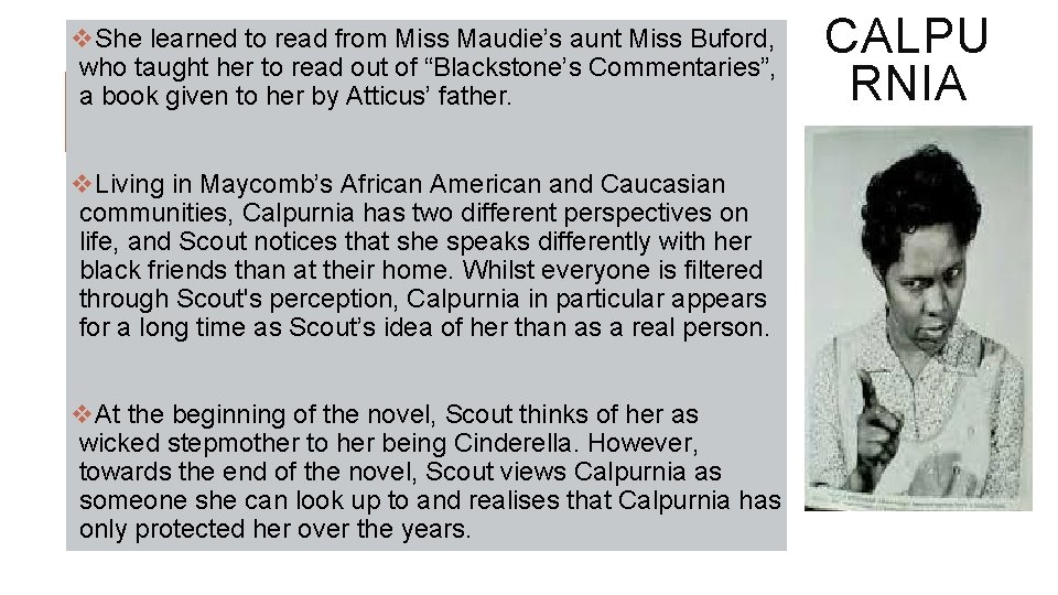 v. She learned to read from Miss Maudie’s aunt Miss Buford, who taught her