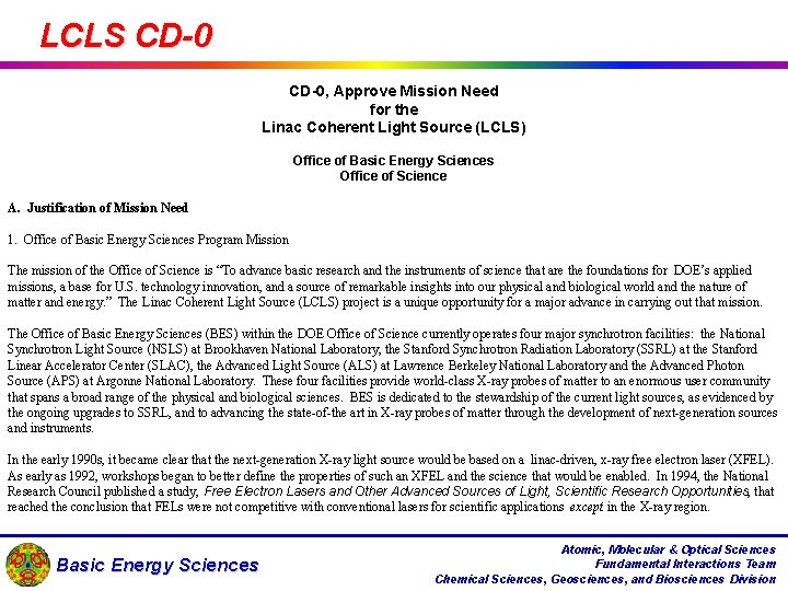 LCLS CD-0, Approve Mission Need for the Linac Coherent Light Source (LCLS) Office of