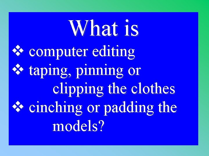 What is 1 - 100 3 -500 A v computer editing v taping, pinning