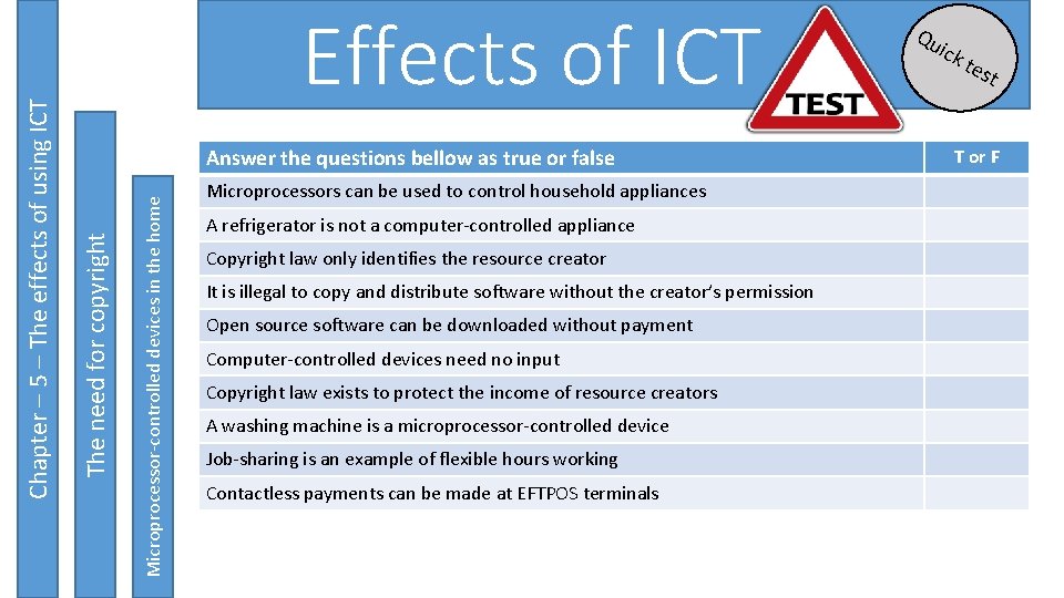 Microprocessor-controlled devices in the home Answer the questions bellow as true or false The