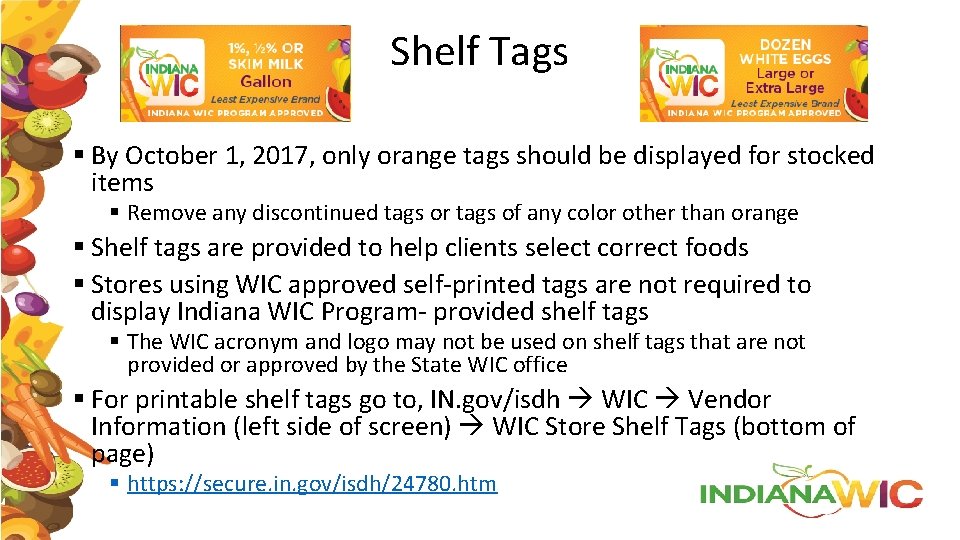 Shelf Tags § By October 1, 2017, only orange tags should be displayed for