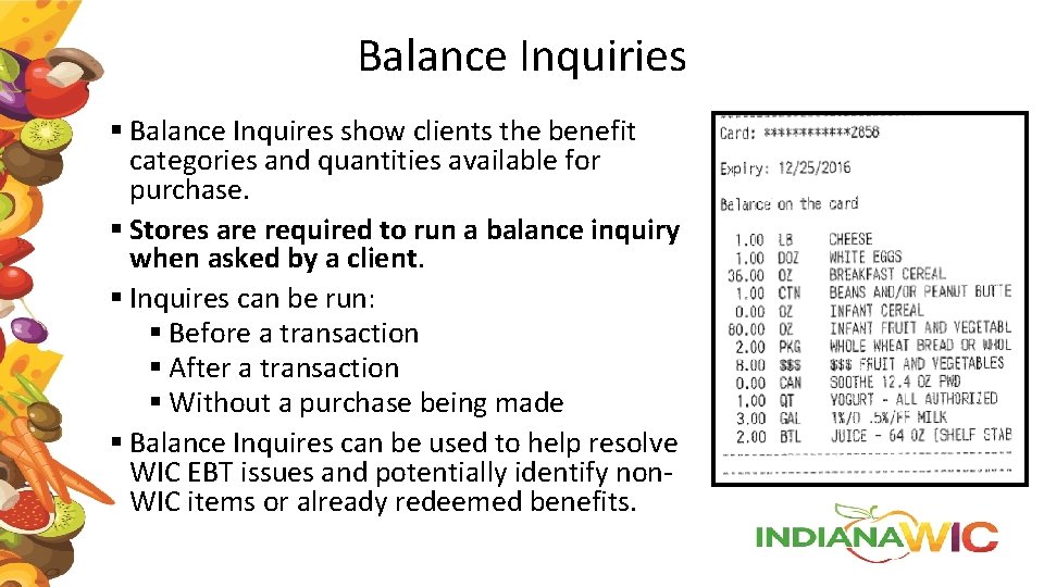 Balance Inquiries § Balance Inquires show clients the benefit categories and quantities available for