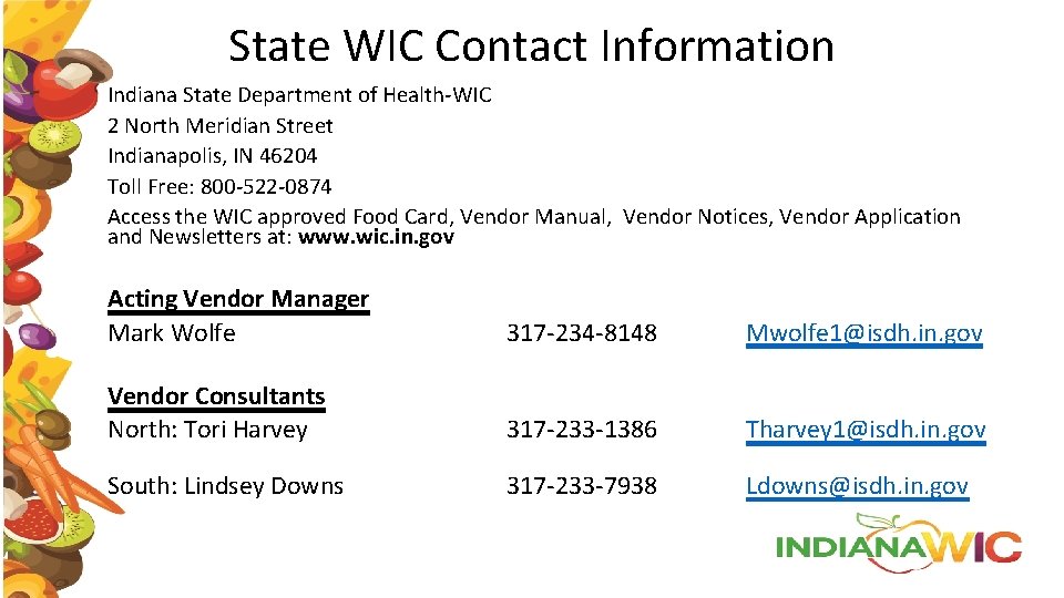 State WIC Contact Information Indiana State Department of Health-WIC 2 North Meridian Street Indianapolis,