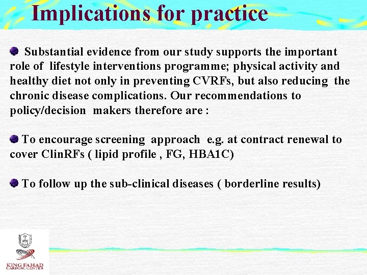 Implications for practice Substantial evidence from our study supports the important role of lifestyle