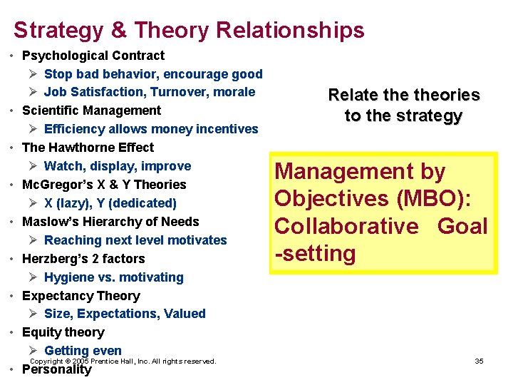 Strategy & Theory Relationships • Psychological Contract Ø Stop bad behavior, encourage good Ø