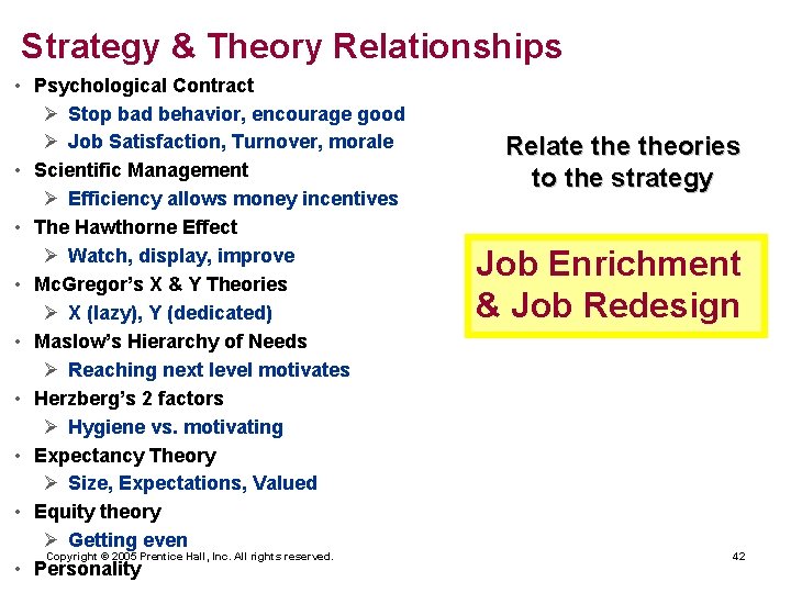 Strategy & Theory Relationships • Psychological Contract Ø Stop bad behavior, encourage good Ø