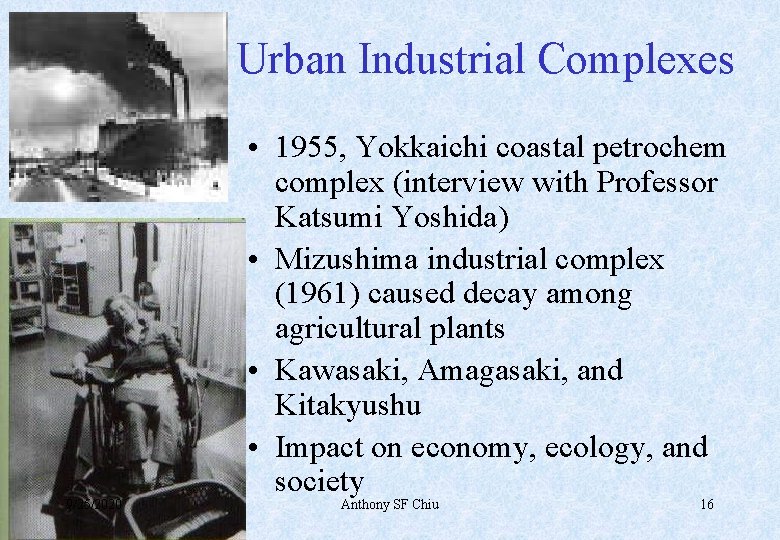 Urban Industrial Complexes 9/25/2020 • 1955, Yokkaichi coastal petrochem complex (interview with Professor Katsumi