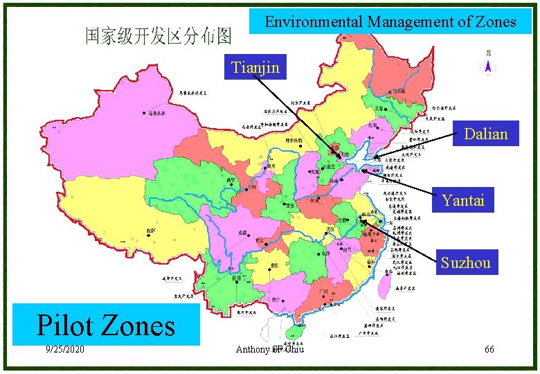 Environmental Management of Zones Tianjin Dalian Yantai Suzhou Pilot Zones 9/25/2020 Anthony SF Chiu