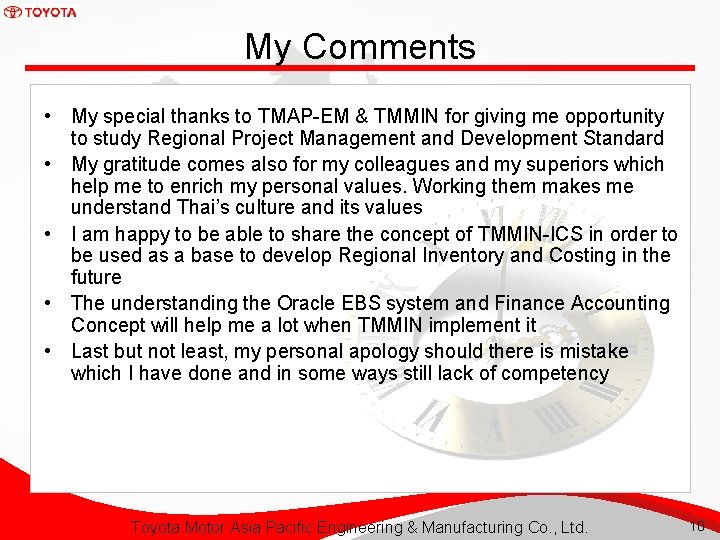 My Comments • My special thanks to TMAP-EM & TMMIN for giving me opportunity