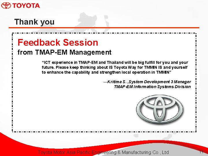 Thank you Feedback Session from TMAP-EM Management “ICT experience in TMAP-EM and Thailand will