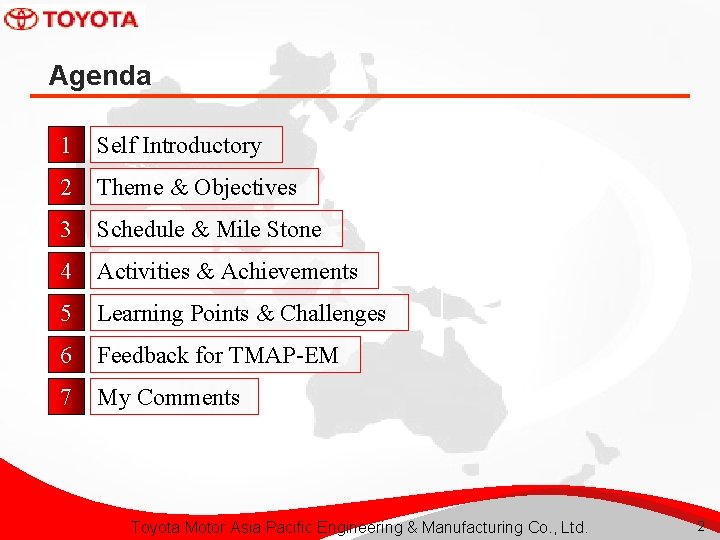 Agenda 1 Self Introductory 2 Theme & Objectives 3 Schedule & Mile Stone 4