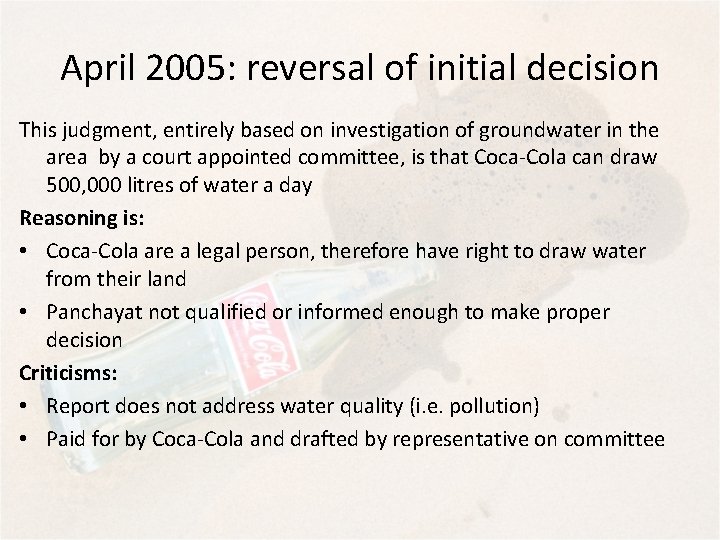 April 2005: reversal of initial decision This judgment, entirely based on investigation of groundwater