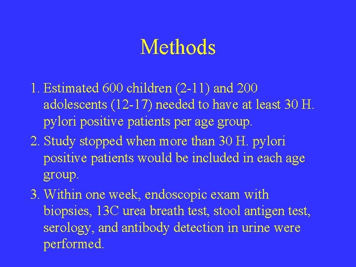 Methods 1. Estimated 600 children (2 -11) and 200 adolescents (12 -17) needed to