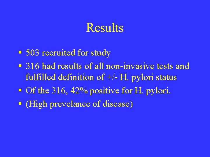 Results § 503 recruited for study § 316 had results of all non-invasive tests
