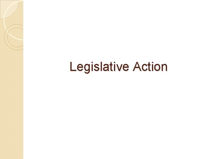 Legislative Action 