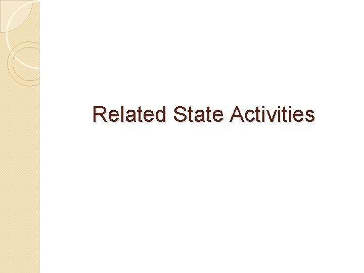 Related State Activities 