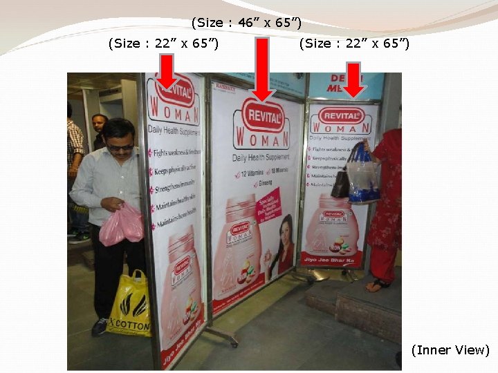 (Size : 46” x 65”) (Size : 22” x 65”) (Inner View) 