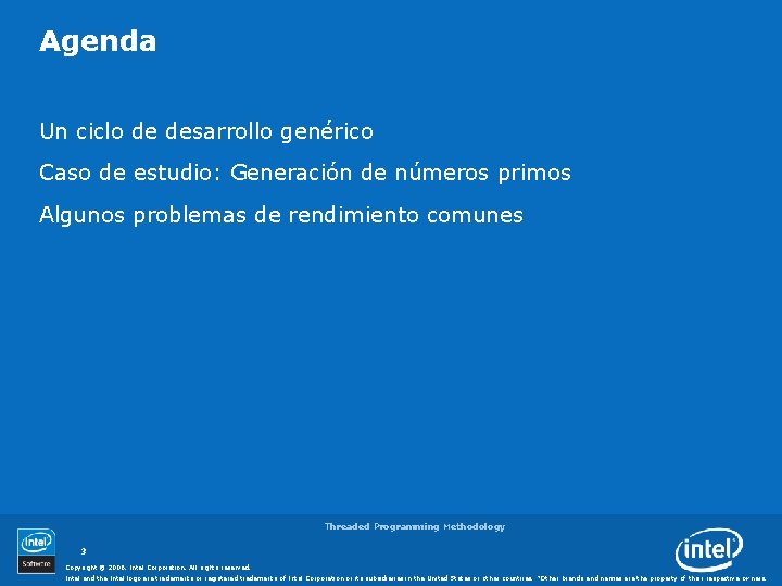 Agenda Un ciclo de desarrollo genérico Caso de estudio: Generación de números primos Algunos