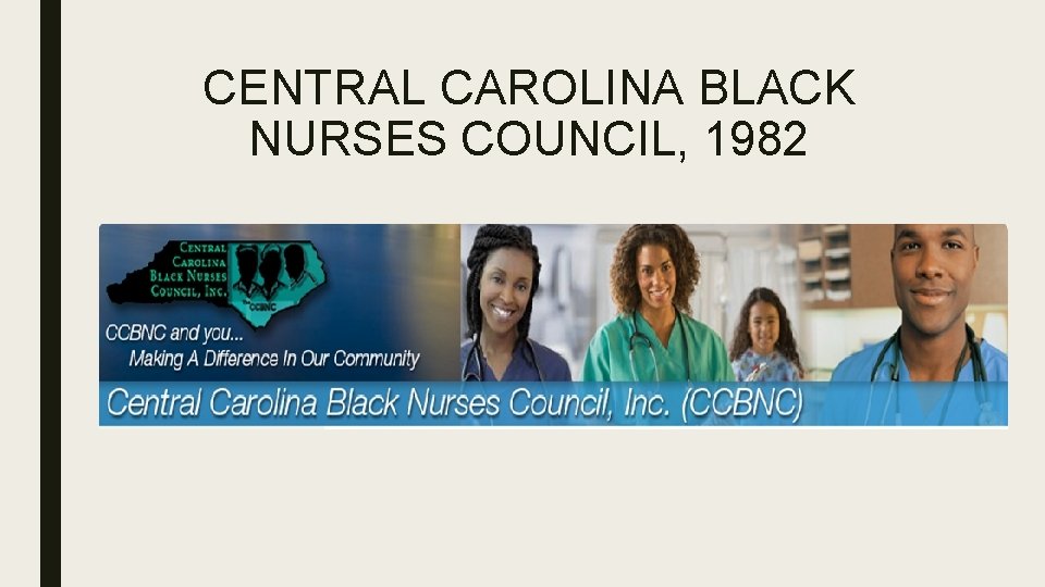 CENTRAL CAROLINA BLACK NURSES COUNCIL, 1982 