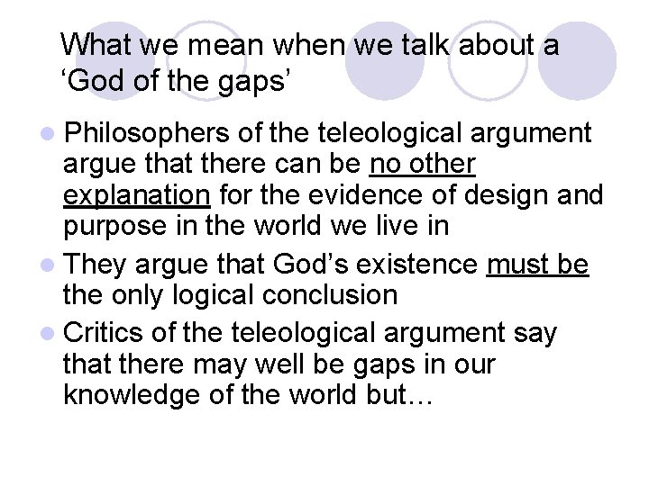 What we mean when we talk about a ‘God of the gaps’ l Philosophers