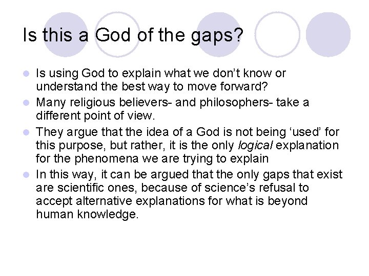 Is this a God of the gaps? Is using God to explain what we