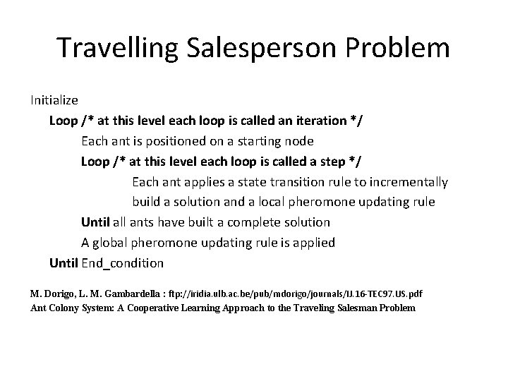 Travelling Salesperson Problem Initialize Loop /* at this level each loop is called an