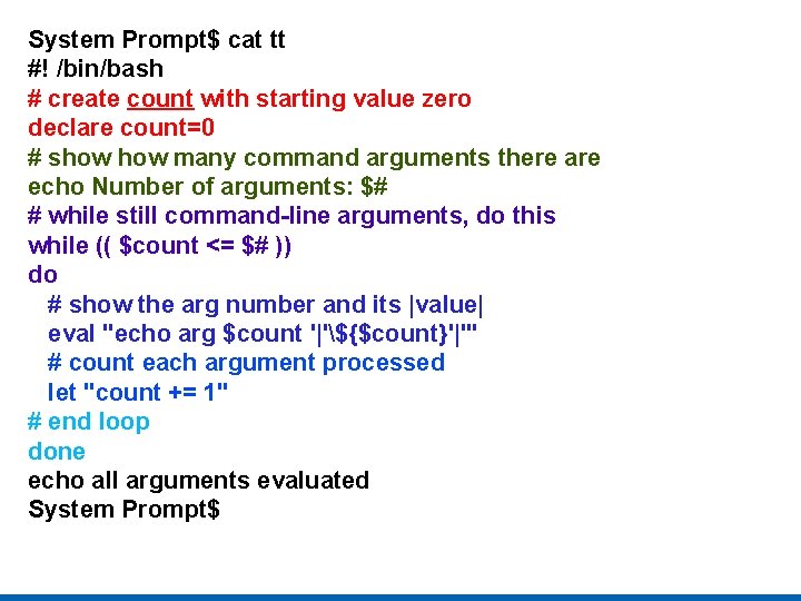 System Prompt$ cat tt #! /bin/bash # create count with starting value zero declare