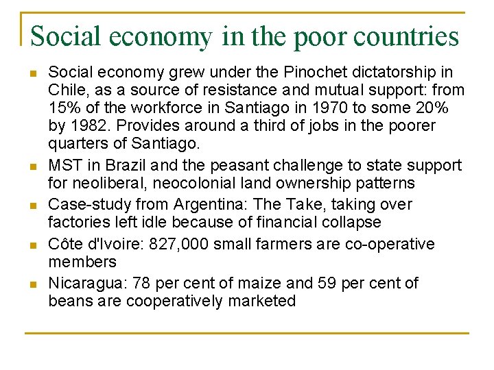 Social economy in the poor countries n n n Social economy grew under the