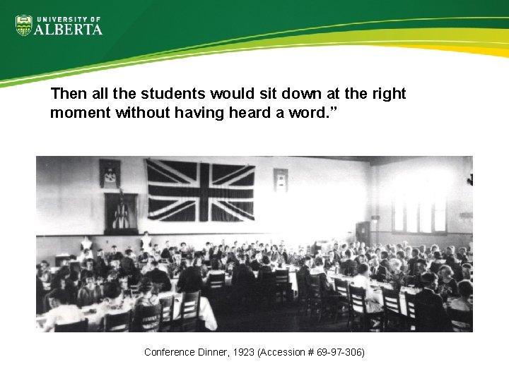 Then all the students would sit down at the right moment without having heard