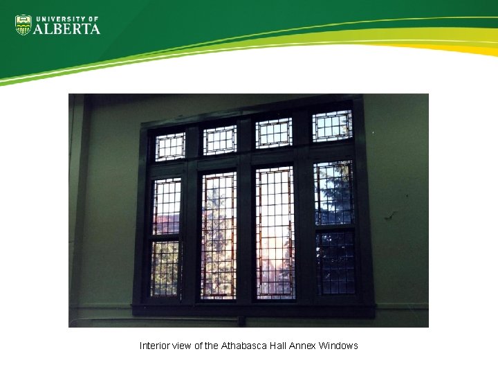Interior view of the Athabasca Hall Annex Windows 